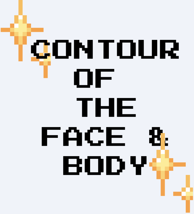 contour of the face and body